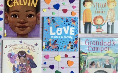 Picture Books that Celebrate LGBTQ+ Families and Kids!